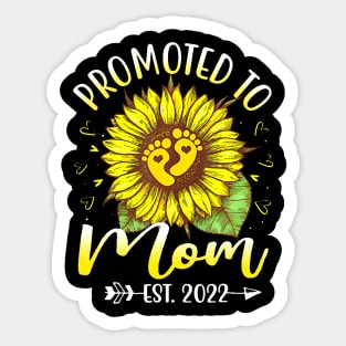 Promoted To Mom Est 2022 Sunflowers New Mom Sticker